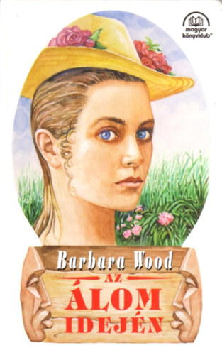 Barbara Wood - Az álom idején