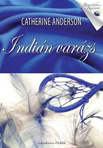 Catherine Anderson - Indián varázs