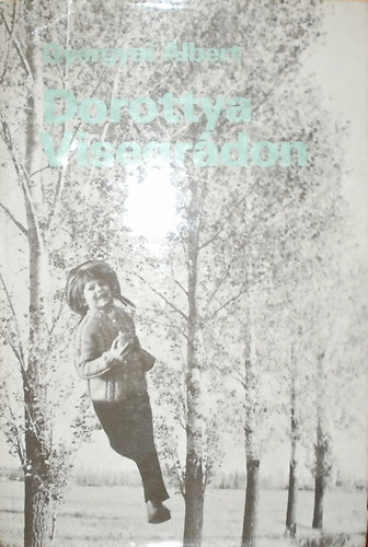 GYergyai Albert - Dorottya Visegr�don