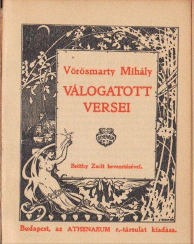 V�r�smarty Mih�ly - V�r�smarty Mih�ly v�logatott versei (eg�szb�r, bibliofil k�t�sben)