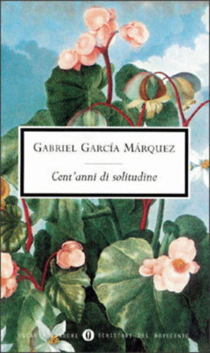 Gabriel Garc�a M�rquez - Cent'anni di solitudine ( Sz�z �v mag�ny olaszul)