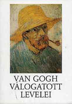 Vincent Vangogh - Van Gogh vlogatott levelei