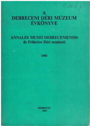 Dank Imre  (szerk.) - A debreceni Dri Mzeum vknyve 1981