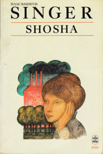 Isaac Bashievis Singer - Shosha