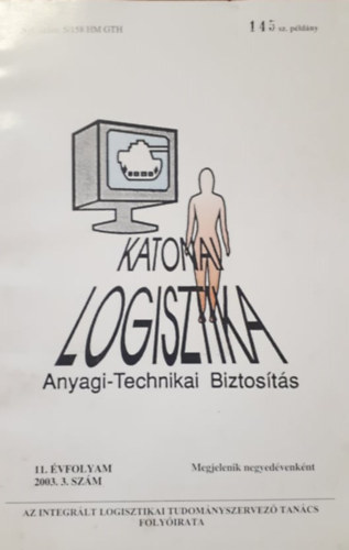 Katonai Logisztika - Anyagi- technikai biztosts 11. vf. 2003. 3. szm