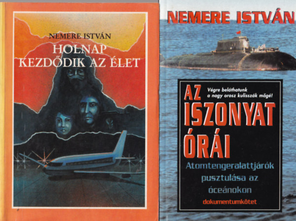 Nemere Istv�n - 6 db Nemere Istv�n reg�ny ( egy�tt ) 1. Az iszonyat �r�i, 2. Holnap kezd�dik az �let, 3. Skorpi�, 4. Szabadk�m�vesek, 5. M�ria Ter�zia, 6. A vil�gh�bor�k kora