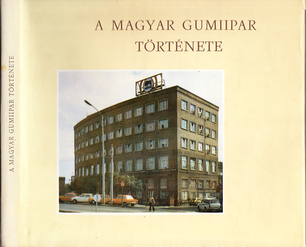 P�csi Vera-Pet� Iv�n - A magyar gumiipar t�rt�nete