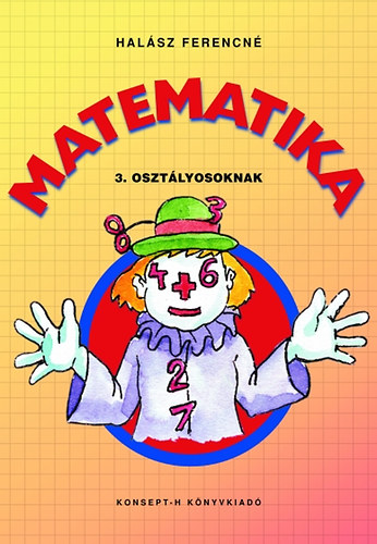 Halsz Ferencn - Matematika 3. osztlyosoknak