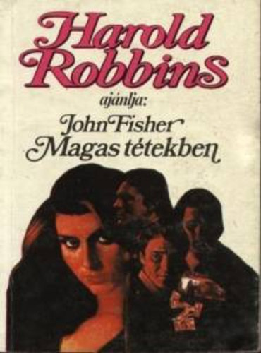 John Fisher - Harold Robbins aj�nlja:John Fisher-Magas t�tekben