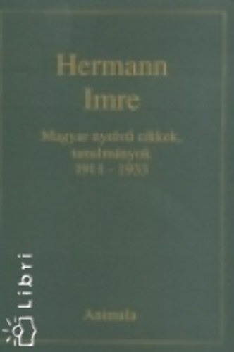 Hermann Imre - Magyar nyelv cikkek, tanulmnyok 1911-1933