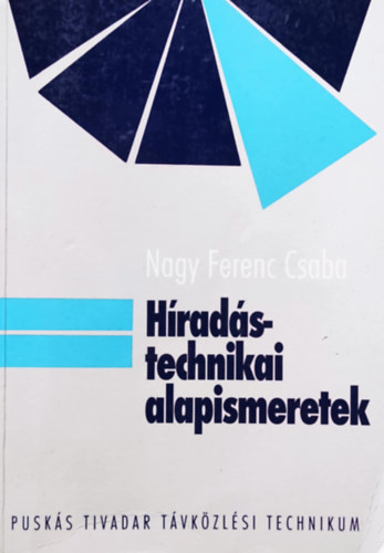 Nagy Ferenc Csaba - H�rad�stechnikai alapismeretek