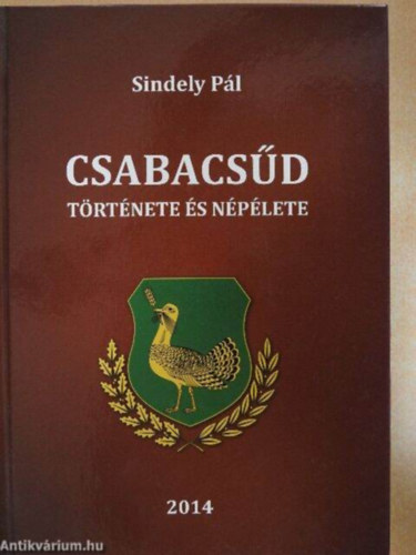 Sindely Pál - Csabacsűdi emléktöredékek