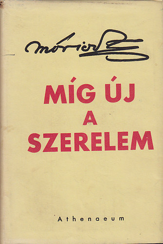 Mricz Zsigmond - Mg j a szerelem