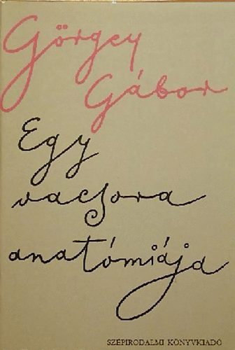 G�rgey G�bor - Egy vacsora anat�mi�ja