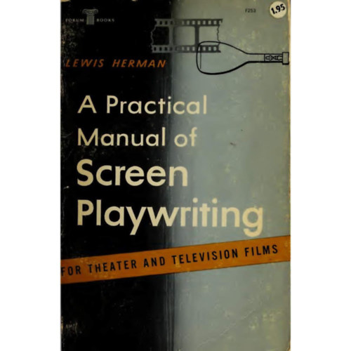 Lewis Herman - A Practical Manual of Screen Playwriting