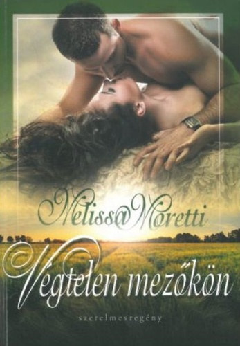 Melissa Moretti - Vgtelen mezkn