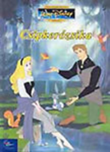 Csipkerózsika (Klasszikus Walt Disney mesék 12.)