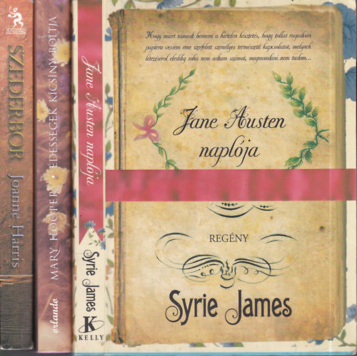Mary Hooper, Joanne Harris Syrie James - 3 db. romantikus regény (Jane Austen naplója + Édességek kicsiny boltja + Szederbor)