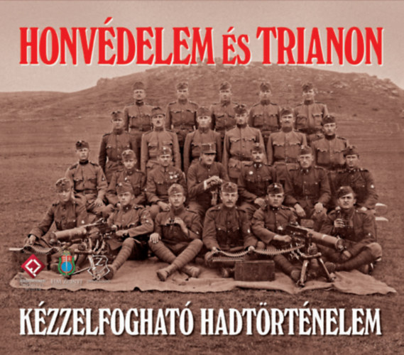 Sallay Gergely  (szerk.) - Honvdelem s trianon (Kzzelfoghat hadtrtnelem)