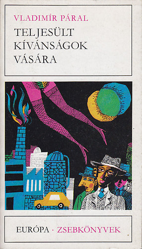 Vladimir P�ral - Teljes�lt k�v�ns�gok v�s�ra
