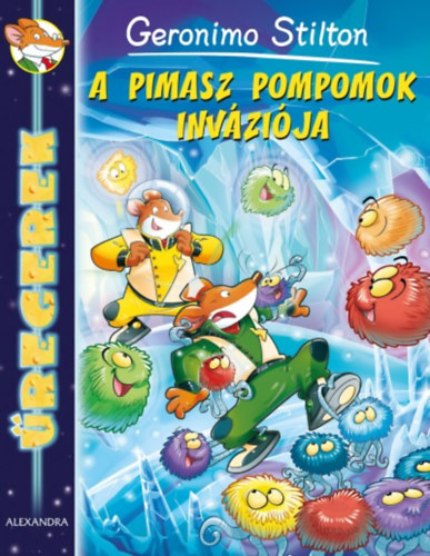 Geronimo Stilton - A Pimasz pomponok invzija - regerek