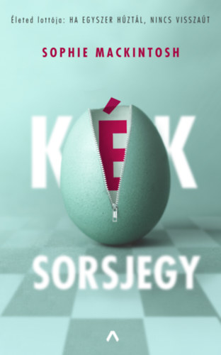 Sophie Mackintosh - Kék sorsjegy