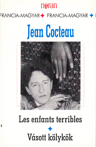 Jean Cocteau - Vsott klykk - Les enfants terribles (magyar-francia nyelven)