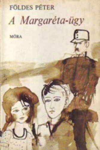 Földes Péter - A Margaréta-ügy