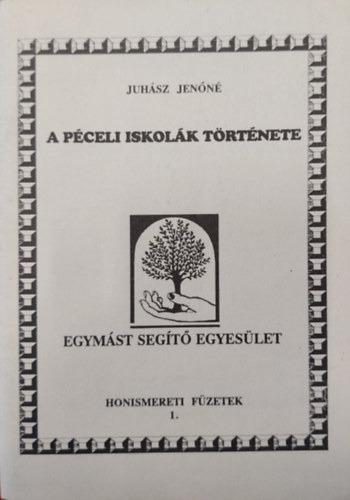 Juh�sz Jen�n� - A p�celi iskol�k t�rt�nete