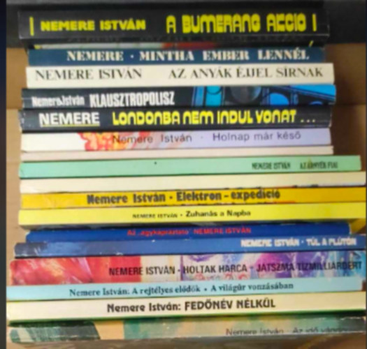 Nemere Istvn - 17 db Nemere Istvn knyv: - A bumerng akci - Mintha ember lennl - Az anyk jjel srnak - Klausztropolisz - Londonba nem indul vonat... - Holnap mr ks - A msik oldalon - Az "agykprztat" - Az rnyk fiai - Szzezerrt a l