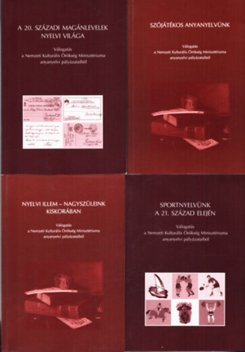 4 db nyelvszeti knyv: Sportnyelvnk a 21. szzad elejn, 20. szzadi magnlevelek nyelvi vilga, Szjtkos anyanyelvnk, Nyelvi illem - Nagyszleink kiskorban