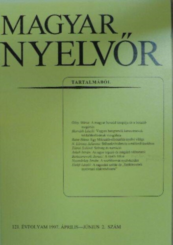 Keszler Borb�la  (szerk.) - Magyar Nyelv�r 121. �vf. 1997. 1-4. sz�m (teljes)