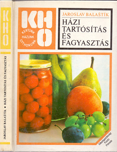 Jaroslav Balastk - Hzi tartsts s fagyaszts