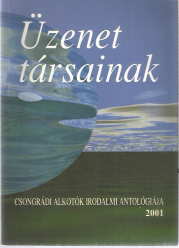 zenet trsainknak 2001 - Csongrdi alkotkzssg antolgija