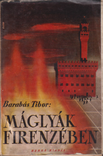 Barab�s Tibor - M�gly�k Firenz�ben