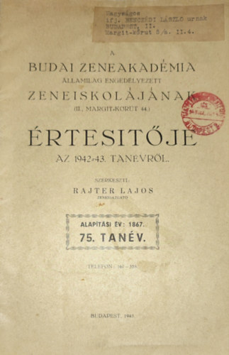 Rajter Lajos - Rajter Lajos (szerk.) - A Budai Zeneakadmia llamilag engedlyezett zeneiskoljnak rtestje az 1942-43. tanvrl