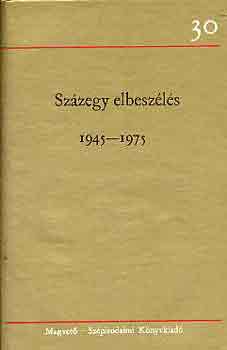 Szzegy elbeszls 1945-1975 I-III.