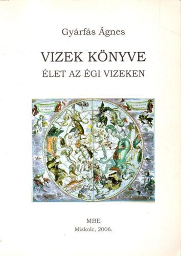 Gyrfs gnes - Vizek knyve - let az gi vizeken