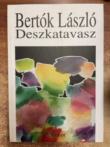 Bert�k L�szl� - Deszkatavasz