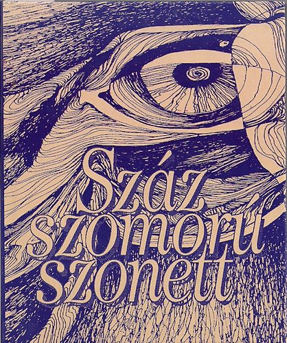 Berniczky Éva (szerk.) - Száz szomorú szonett