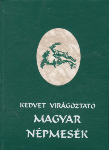 Dmtr Sndor - Kedvet virgoztat magyar npmesk