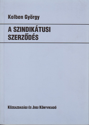 Kolben Gyrgy - A szindiktusi szerzds
