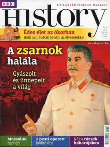 Papp Gbor  (fszerkeszt) - BBC History - 2013. mrcius - III.vfolyam 3.szm