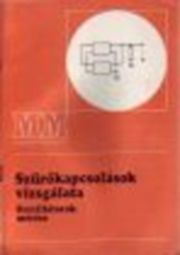 Kreil Vilmos - Szűrőkapcsolások vizsgálata - Oszcillátorok mérése