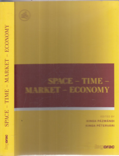 Ptervri Kinga Pzmndi Kinga - Space - Time - Market - Economy