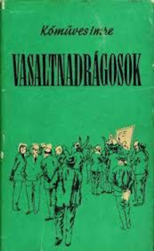 Kmves Imre - Vasaltnadrgosok