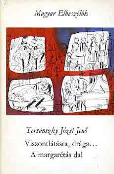 Ters�nszky J�zsi Jen� - Viszontl�t�sra, dr�ga... -A margar�t�s dal