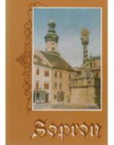 Dr Gimes Endre szerk. - Sopron (negyedik tdolgozott, bvtett kiads)DR Gimes Endre szerk.