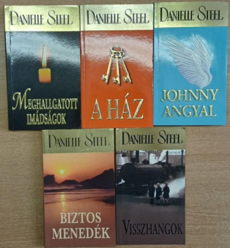 Danielle Steel - 5 db Danielle Steel romantikus regény: Meghallgatott imádságok - A ház - Johnny Angyal - Biztos menedék - Visszhangok