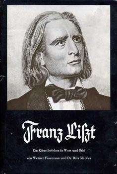 Werner-M�t�ka, B�la F�ssmann - Franz Liszt